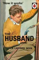 Wie es funktioniert: Der Ehemann - How it Works: The Husband