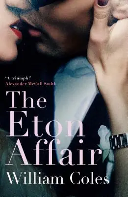 Eton Affair - Eine unvergessliche Geschichte der ersten Liebe und Verliebtheit - Eton Affair - An unforgettable story of first love and infatuation