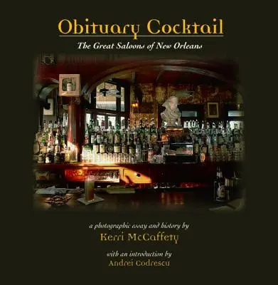 Nachruf Cocktail: Die großen Saloons von New Orleans - Obituary Cocktail: The Great Saloons of New Orleans