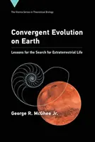 Konvergente Evolution auf der Erde: Lehren für die Suche nach extraterrestrischem Leben - Convergent Evolution on Earth: Lessons for the Search for Extraterrestrial Life