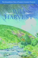 Wilde Ernte - Wild Harvest