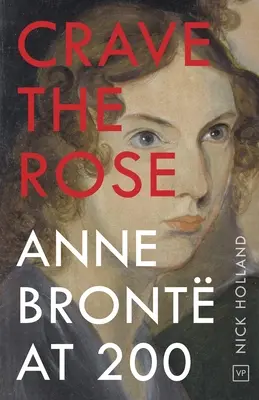 Sehnsucht nach der Rose: Anne Bront zum 200. - Crave the Rose: Anne Bront at 200