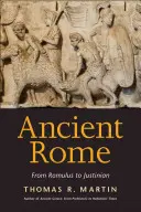 Das antike Rom: Von Romulus bis Justinian - Ancient Rome: From Romulus to Justinian