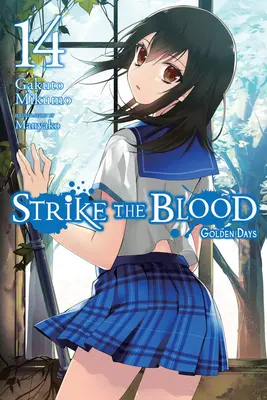 Strike the Blood, Bd. 14 (Light Novel): Goldene Tage - Strike the Blood, Vol. 14 (Light Novel): Golden Days