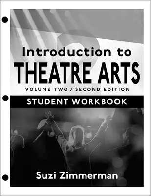 Einführung in die Theaterkunst: Band Zwei - Introduction to Theatre Arts: Volume Two