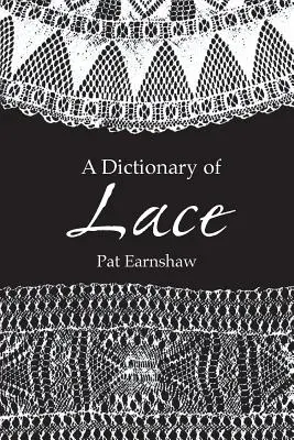 Ein Wörterbuch der Spitze - A Dictionary of Lace