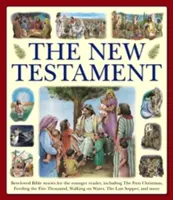 Das Neue Testament: Die beliebtesten Bibelgeschichten für jüngere Leser, einschließlich der ersten Weihnacht, der Speisung der Fünftausend, der Wanderung auf - The New Testament: Best-Loved Bible Stories for the Younger Reader, Including the First Christmas, Feeding the Five Thousand, Walking on