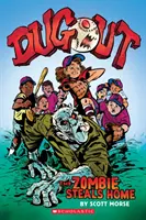 Unterschlupf: Der Zombie stiehlt sich nach Hause: Eine Graphic Novel - Dugout: The Zombie Steals Home: A Graphic Novel