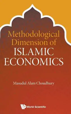 Methodologische Dimension der islamischen Ökonomie - Methodological Dimension of Islamic Economics