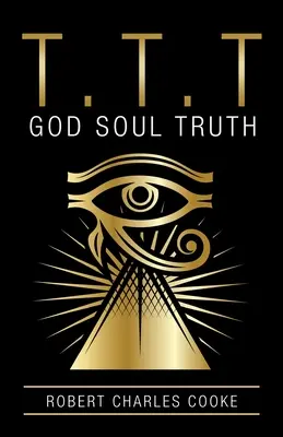 T.T.T.: Gott-Seele-Wahrheit - T.T.T: God Soul Truth