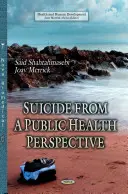 Selbstmord aus der Sicht der öffentlichen Gesundheit - Suicide from a Public Health Perspective