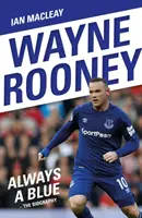 Wayne Rooney: Immer ein Blauer - Wayne Rooney: Always a Blue