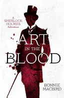 Kunst im Blut (ein Sherlock-Holmes-Abenteuer, Buch 1) - Art in the Blood (a Sherlock Holmes Adventure, Book 1)