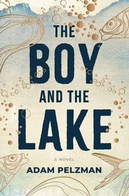Der Junge und der See - The Boy and the Lake