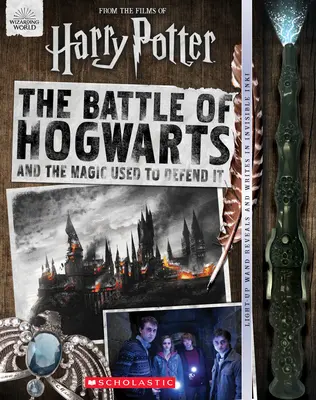 Die Schlacht von Hogwarts und die Magie zu ihrer Verteidigung [mit Leuchtstab] - The Battle of Hogwarts and the Magic Used to Defend It [With Light-Up Wand]