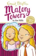 Malory Towers: Im Fünften - Buch 5 - Malory Towers: In the Fifth - Book 5