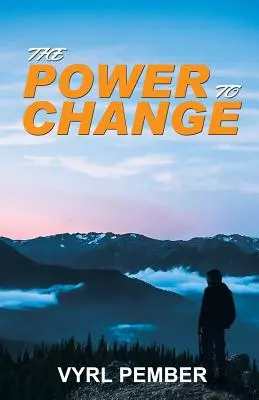 Die Kraft zur Veränderung - The Power to Change