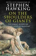 Auf den Schultern von Giganten - Die großen Werke der Physik und Astronomie - On the Shoulders of Giants - The Great Works of Physics and Astronomy