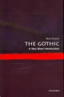 Die Gotik: Eine sehr kurze Einführung - The Gothic: A Very Short Introduction
