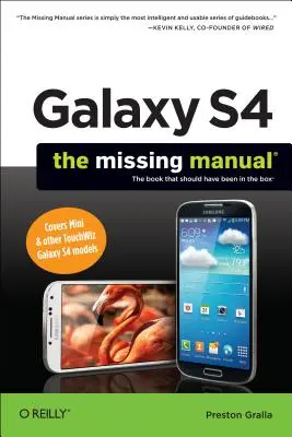 Galaxy S4: Das fehlende Handbuch - Galaxy S4: The Missing Manual