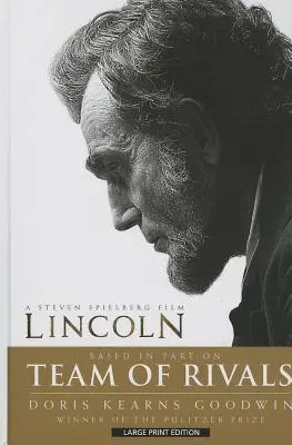 Team der Rivalen: Das politische Genie von Abraham Lincoln - Team of Rivals: The Political Genius of Abraham Lincoln