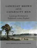 Lancelot Brown und die Capability Men: Die Landschaftsrevolution im England des achtzehnten Jahrhunderts - Lancelot Brown and the Capability Men: Landscape Revolution in Eighteenth-Century England