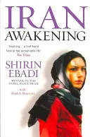 Iran Awakening - Memoiren über Revolution und Hoffnung - Iran Awakening - A memoir of revolution and hope