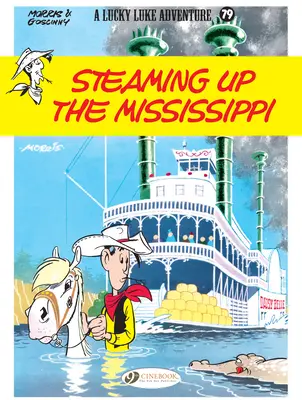Den Mississippi hinaufdampfen: Lucky Luke - Steaming Up the Mississippi: Lucky Luke
