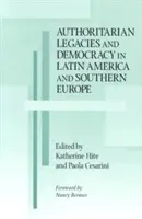 Autoritäres Erbe und Demokratie in Lateinamerika und Südeuropa - Authoritarian Legacies and Democracy in Latin America and Southern Europe