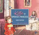 Katie und die spanische Prinzessin - Katie and the Spanish Princess