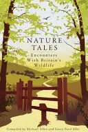 Nature Tales - Begegnungen mit Großbritanniens Tierwelt - Nature Tales - Encounters with Britain's Wildlife