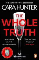 Whole Truth - Der neue 'unberechenbare' Krimi aus dem Richard and Judy Book Club Frühjahr 2021 - Whole Truth - The new 'impossible to predict' detective thriller from the Richard and Judy Book Club Spring 2021