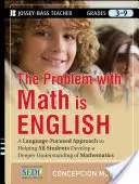 Das Problem mit Mathe ist Englisch: Ein sprachorientierter Ansatz, der allen Schülern hilft, ein tieferes Verständnis für Mathematik zu entwickeln - The Problem with Math Is English: A Language-Focused Approach to Helping All Students Develop a Deeper Understanding of Mathematics