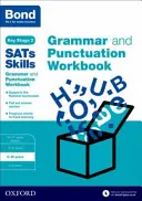 Bond SATs Skills: Grammatik und Zeichensetzung Arbeitsbuch - 9-10 Jahre - Bond SATs Skills: Grammar and Punctuation Workbook - 9-10 years