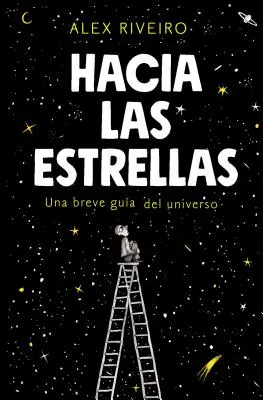 Hacia Las Estrellas / Zu den Sternen - Hacia Las Estrellas / Towards the Stars