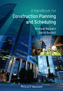 Ein Handbuch für Bauplanung und -terminierung - A Handbook for Construction Planning and Scheduling