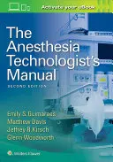 Das Handbuch für Anästhesietechniker - The Anesthesia Technologist's Manual