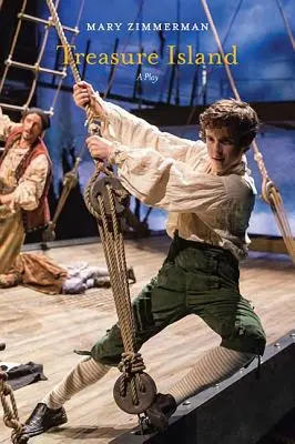 Die Schatzinsel: Ein Theaterstück - Treasure Island: A Play