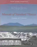 Handbuch des Standardtibetischen: Sprache und Zivilisation [Mit 2 CDs] - Manual of Standard Tibetan: Language and Civilization [With 2 CDs]