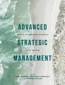 Fortgeschrittenes strategisches Management: Eine multiperspektivische Herangehensweise - Advanced Strategic Management: A Multi-Perspective Approach