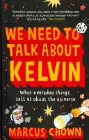 We Need to Talk About Kelvin - Was uns alltägliche Dinge über das Universum verraten - We Need to Talk About Kelvin - What everyday things tell us about the universe