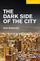 Die dunkle Seite der Stadt Stufe 2 Grundstufe/untere Mittelstufe - The Dark Side of the City Level 2 Elementary/Lower Intermediate