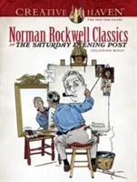 Creative Haven Norman Rockwell-Klassiker aus dem Saturday Evening Post-Malbuch - Creative Haven Norman Rockwell Classics from the Saturday Evening Post Coloring Book