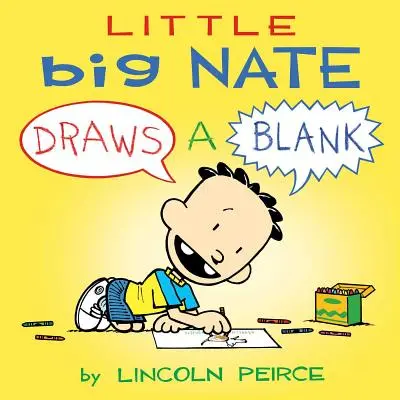 Little Big Nate, 1: Zeichnet eine Leerstelle - Little Big Nate, 1: Draws a Blank