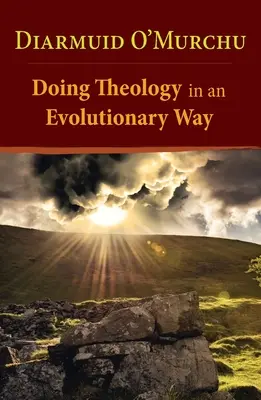 Theologie in einer evolutionären Weise - Doing Theology in an Evolutionary Way