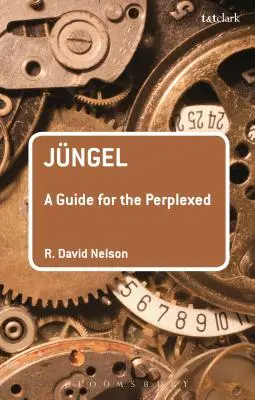 Jngel: Ein Leitfaden für Verwirrte - Jngel: A Guide for the Perplexed