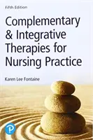 Komplementäre und integrative Therapien für die Pflegepraxis - Complementary & Integrative Therapies for Nursing Practice