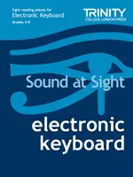 Sound at Sight Elektronisches Keyboard: Klassenstufen 6-8 - Sound at Sight Electronic Keyboard: Grades 6-8