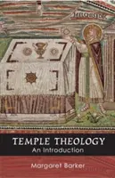 Tempeltheologie - eine Einführung - Temple Theology - An Introduction
