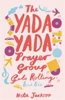 Die Yada Yada Gebetsgruppe kommt ins Rollen - The Yada Yada Prayer Group Gets Rolling